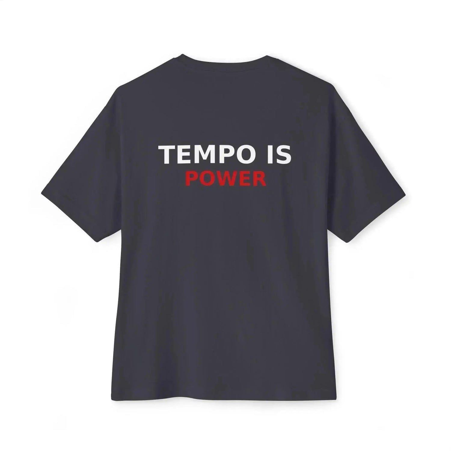 Black Tempo Is Power T-Shirt by Drum Addict Apparel, visible with bold text on front, fitted style, and casual design.