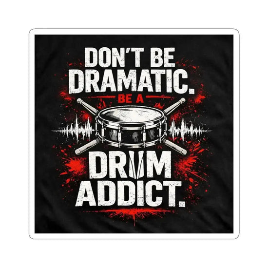 Drum Addict Kiss-Cut Decal from Drum Addict Apparel by Yggdrasils Wood, 2x2 inches, featuring bold drum-themed design.