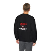 Dark heather crewneck sweatshirt from Drum Addict Apparel by Yggdrasils Wood featuring "Chaos is a Choice" graphic design.