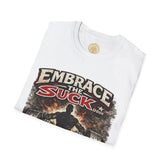 Red Embrace the Suck unisex softstyle T-shirt by Printify, featuring bold text and comfortable fit.