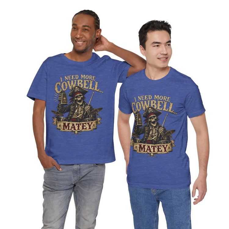 Black I Need More Cowbell Matey Pirate T-Shirt by Printify featuring a nautical-themed design on a casual T-shirt.